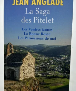 La saga des Pitelet Jean Anglade