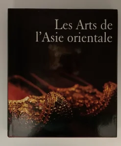 Les Arts De L&rsquo;Asie Orientale tome 2 Gabriele Fahr-Becker