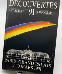 DECOUVERTES 91. ART ACTUEL PHOTOGRAPHIE