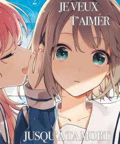 Je veux t'aimer jusqu'à ta mort - Tome 02
